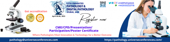 12th Emirates Pathology & Digital Pathology Utilitarian Conferences